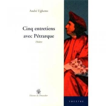 Cinq entretiens avec Pétrarque