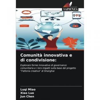 Miao, Luqi: Comunità innovativa e di condivisione: