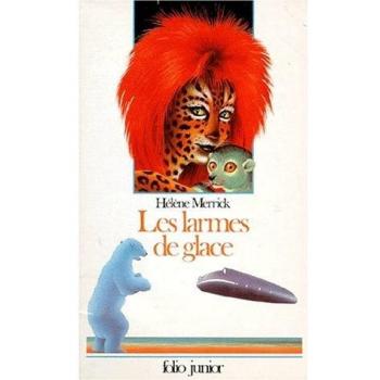 Les Larmes de glace (Folio Jr 1)