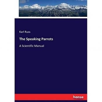 The Speaking Parrots: A Scientific Manual
