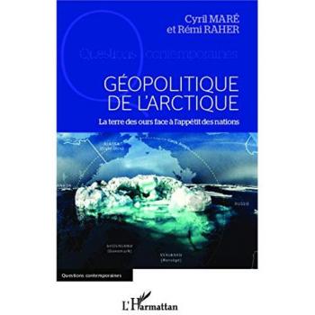 Géopolitique de l'Arctique : la terre des ours face à l'appétit des nations