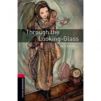 Oxford bookworms 3. Through the looking glass