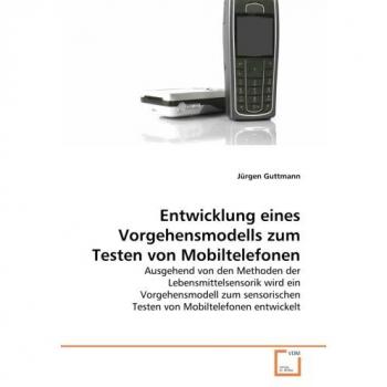 Entwicklung eines Vorgehensmodells zum Testen von Mobiltelefonen