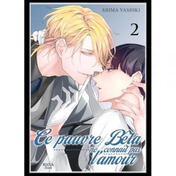 Le pauvre bêta ne connaît pas l'amour - Tome 02