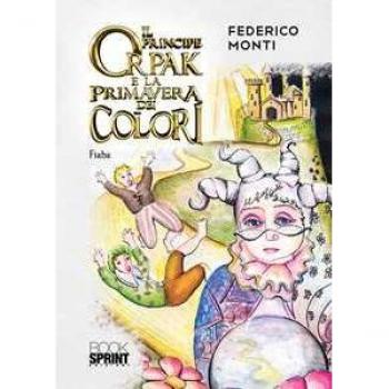 Il principe Orpak e la primavera dei colori