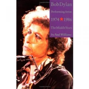 Bob Dylan: 1974-1986: Performing Artist