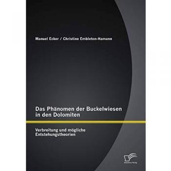 Das Phänomen der Buckelwiesen in den Dolomiten: Verbreitung und mögliche Entstehungstheorien