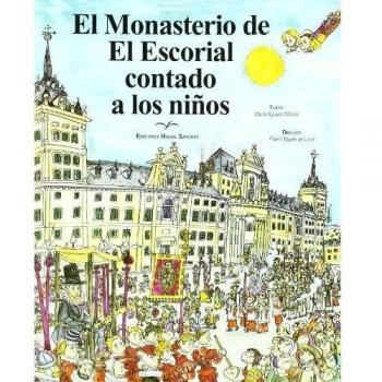 María Aguado Molina Monasterio De El Escorial Contado A Los Niños