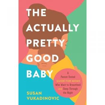 The Actually Pretty Good Baby