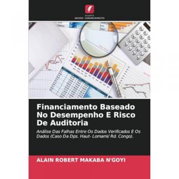 Makaba N'Goyi, Alain Robert: Financiamento Baseado No Desempenho E Risco De Auditoria