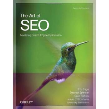 The Art of SEO: Mastering Search Engine Optimization (Theory in Practice) - Eric Enge, Stephan Spencer, Rand Fishkin et Jessie C. Stricchiola