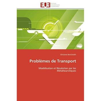 Problèmes de Transport: Modélisation et Résolution par les Métaheuristiques