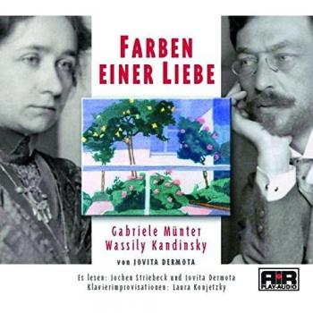 Jovita Dermota Farben Einer Liebe: Wassily Kandinsky Und Gabriele Münter