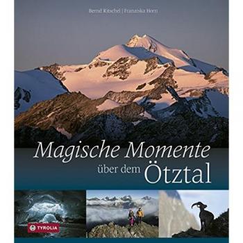 Magische Momente über dem Ötztal: Traumziele für das Bergjahr