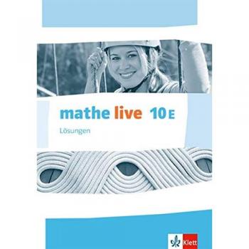 mathe live 10E. Ausgabe W. Lösungen Klasse 10