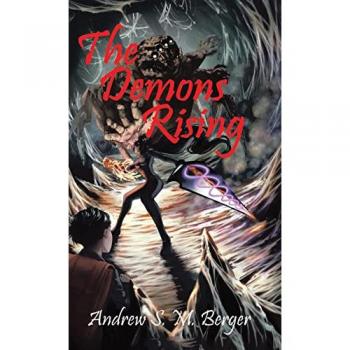 Berger, Andrew S. M.: The Demons Rising