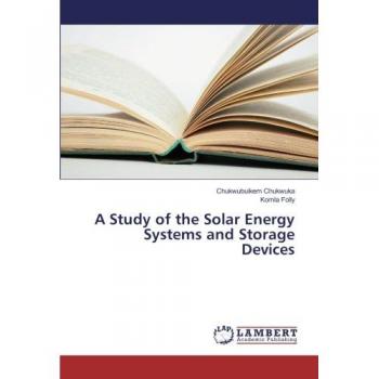 A Study of the Solar Energy Systems and Storage Devices