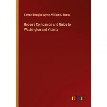 Roose's Companion and Guide to Washington and Vicinity