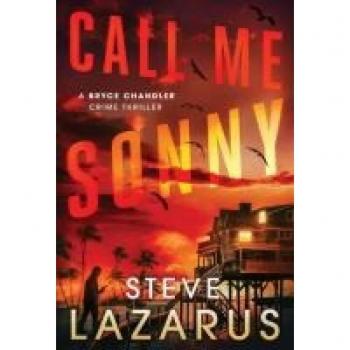 Call Me Sonny (A Bryce Chandler Crime Thriller)