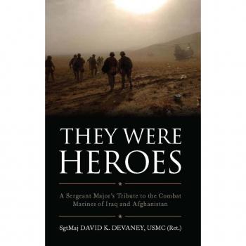 Vitalsource Technologies, Inc. They Were Heroes: A Sergeant Major's Tribute To Combat Marines Of Iraq