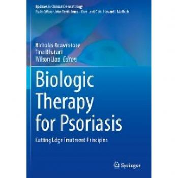 Biologic Therapy for Psoriasis: Cutting Edge Treatment Principles (Updates in Clinical Dermatology)