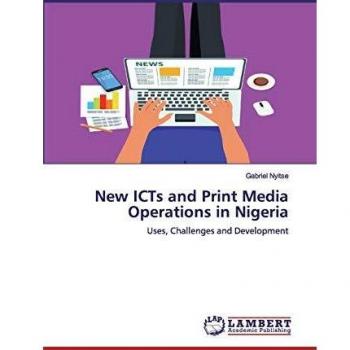 New ICTs and Print Media Operations in Nigeria