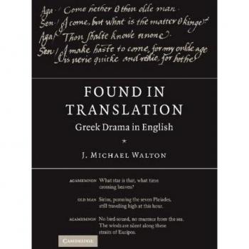 Found in Translation: Greek Drama in English