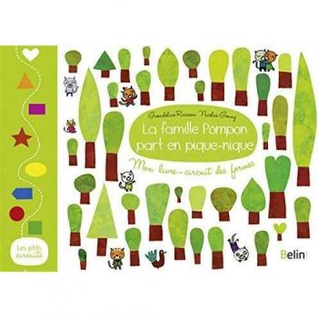 La famille pompon part en pique-nique - mon livre-circuit des formes