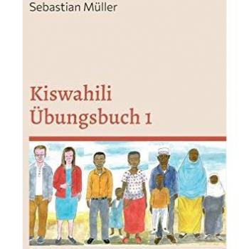 Müller, Sebastian: Kiswahili Übungsbuch 1