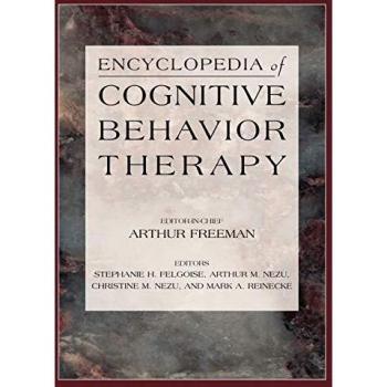 Encyclopedia of Cognitive Behavior Therapy
