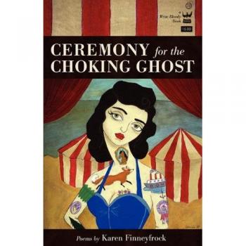 Ceremony for the Choking Ghost