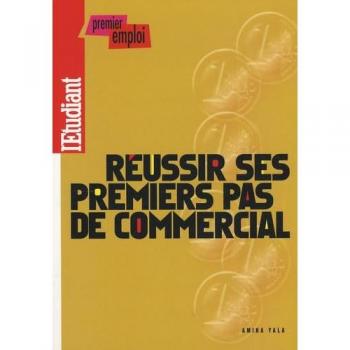 Réussir ses premiers pas de commercial - Amina Yala