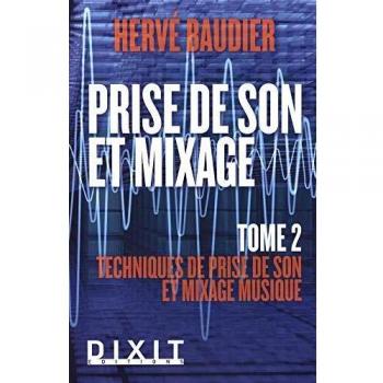 Prise de son et mixage (Tome 2)