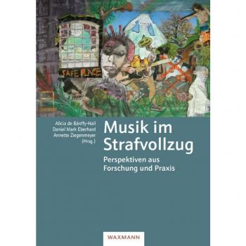 Musik im Strafvollzug: Perspektiven aus Forschung und Praxis