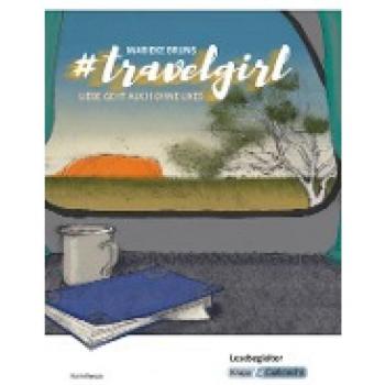 #travelgirl – Marieke Bruns – Lesebegleiter: Interpretationshilfe, Arbeitsheft, Lernmittel, Heft (Literatur im Unterricht: Sekundarstufe I)