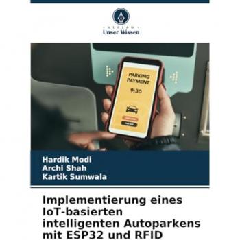 Implementierung eines IoT-basierten intelligenten Autoparkens mit ESP32 und RFID