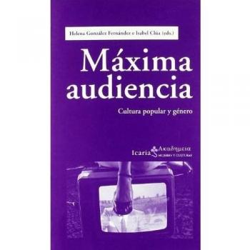 Máxima audiencia: Cultura popular y género (Tapa blanda).