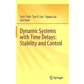 Dynamic Systems with Time Delays: Stability and Control