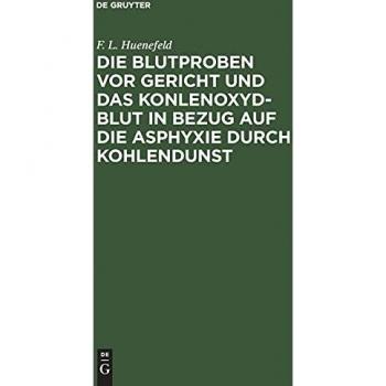 Die Blutproben vor Gericht und das Konlenoxyd-Blut
