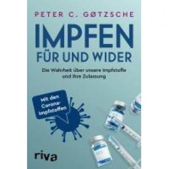 Gøtzsche, Peter C.: Impfen - Für und Wider