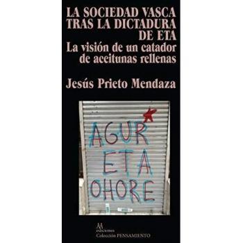 La sociedad vasca tras la dictadura de ETA: La visión de un catador de aceitunas rellenas