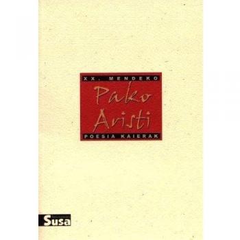 Pako aristi - xx.mendeko poesia kaierak - Pako Aristi