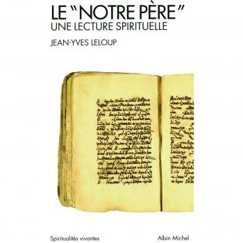 Le "Notre Père": Une lecture spirituelle