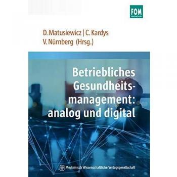 Betriebliches Gesundheitsmanagement: analog und digital
