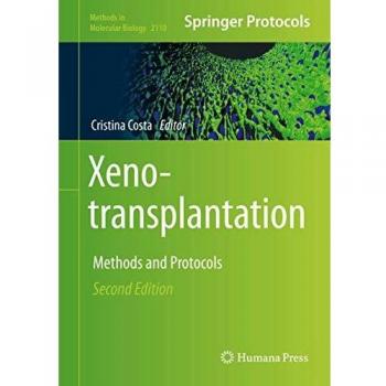 Xenotransplantation: Methods and Protocols (Methods in Molecular Biology (2110), Band 2110)
