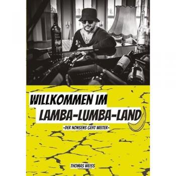 Willkommen im Lamba-Lumba-Land: Das etwas andere Sach- und Fachbuch