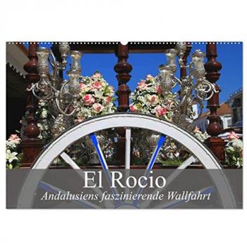 El Rocio - Andalusiens faszinierende Wallfahrt (Wandkalender 2025 DIN A2 quer) CALVENDO Monatskalender