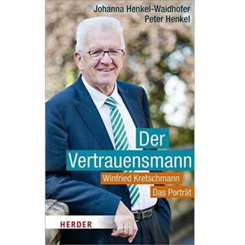 Der Vertrauensmann: Winfried Kretschmann - Das Porträt