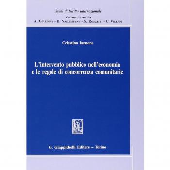 L' intervento pubblico nell'economia e le regole di concorrenza comunitarie