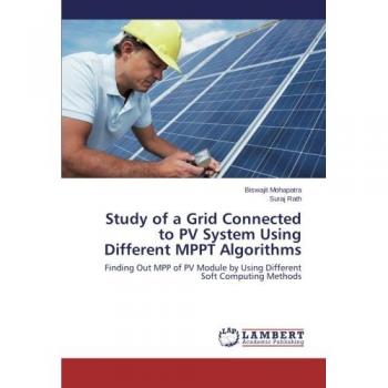 Study of a Grid Connected to PV System Using Different MPPT Algorithms: Finding Out MPP of PV Module by Using Different Soft Computing Methods
